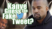 Kanye Guess the Fake Tweet?