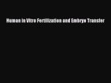 [PDF] Human in Vitro Fertilization and Embryo Transfer [Download] Online