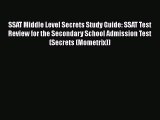 [PDF] SSAT Middle Level Secrets Study Guide: SSAT Test Review for the Secondary School Admission