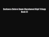 Read Darkness Before Dawn (Hazelwood High Trilogy Book 3) PDF Free