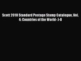 Read Scott 2010 Standard Postage Stamp Catalogue Vol. 4: Countries of the World- J-O Ebook