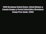 Read 2000 Brookman United States United Nations & Canada Stamps & Postal Collectibles (Brookman