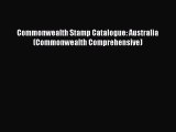 Download Commonwealth Stamp Catalogue: Australia (Commonwealth Comprehensive) Ebook Free