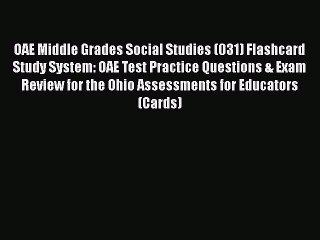 PDF OAE Middle Grades Social Studies (031) Flashcard Study System: OAE Test Practice Questions
