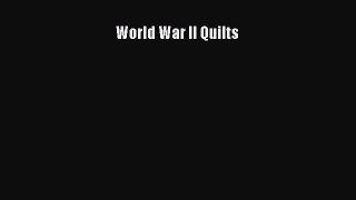 Read World War II Quilts Ebook Free