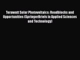 PDF Terawatt Solar Photovoltaics: Roadblocks and Opportunities (SpringerBriefs in Applied Sciences