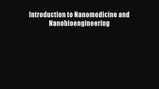 PDF Introduction to Nanomedicine and Nanobioengineering  EBook