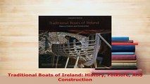 Download  Traditional Boats of Ireland History Folklore And Construction Read Full Ebook
