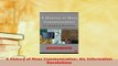 Download  A History of Mass Communication Six Information Revolutions Read Online
