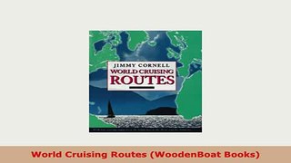 Download  World Cruising Routes WoodenBoat Books PDF Online