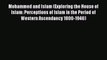 Read Mohammed and Islam (Exploring the House of Islam: Perceptions of Islam in the Period of