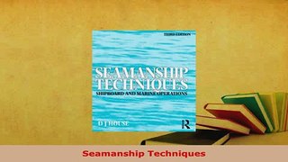 PDF  Seamanship Techniques PDF Online