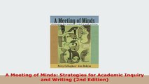 PDF  A Meeting of Minds Strategies for Academic Inquiry and Writing 2nd Edition Ebook