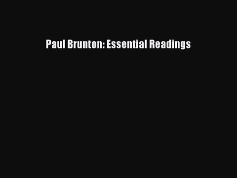 Download Paul Brunton: Essential Readings PDF Free