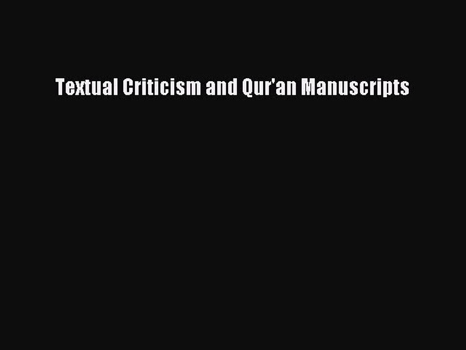 Read Textual Criticism and Qur'an Manuscripts Ebook Free