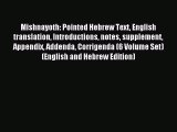 Read Mishnayoth: Pointed Hebrew Text English translation Introductions notes supplement Appendix