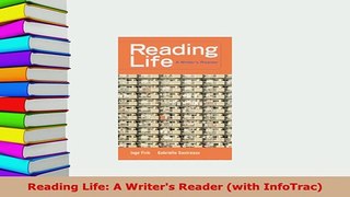 Download  Reading Life A Writers Reader with InfoTrac Read Online