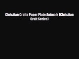 Download ‪Christian Crafts Paper Plate Animals (Christian Craft Series)‬ PDF Online
