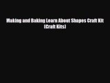 Read ‪Making and Baking Learn About Shapes Craft Kit (Craft Kits)‬ Ebook Online