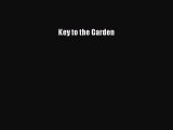 Read Key to the Garden Ebook Free