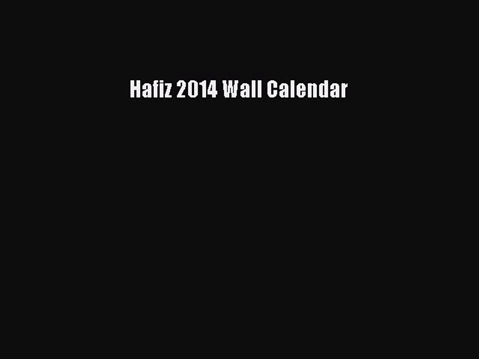 Read Hafiz 2014 Wall Calendar Ebook Free