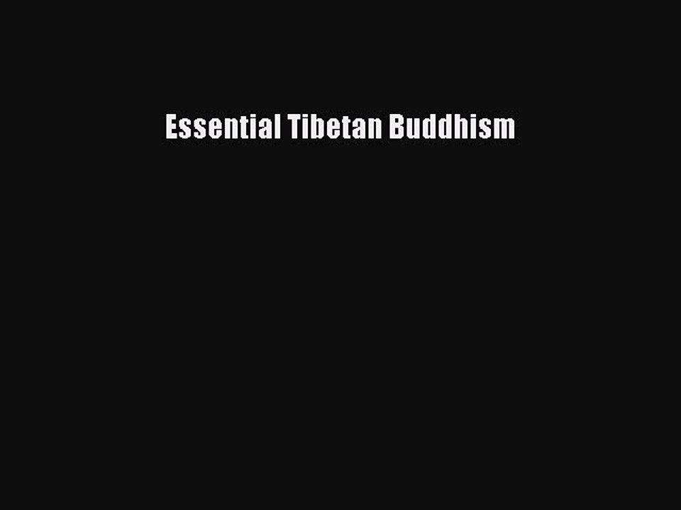Read Essential Tibetan Buddhism Ebook Free