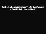 Read The Bodhidharma Anthology: The Earliest Records of Zen (Philip E. Lilienthal Book) Ebook