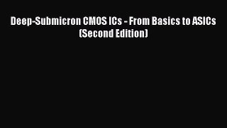Read ‪Deep-Submicron CMOS ICs - From Basics to ASICs (Second Edition)‬ Ebook Free