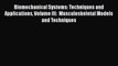 Read ‪Biomechanical Systems: Techniques and Applications Volume III:  Musculoskeletal Models