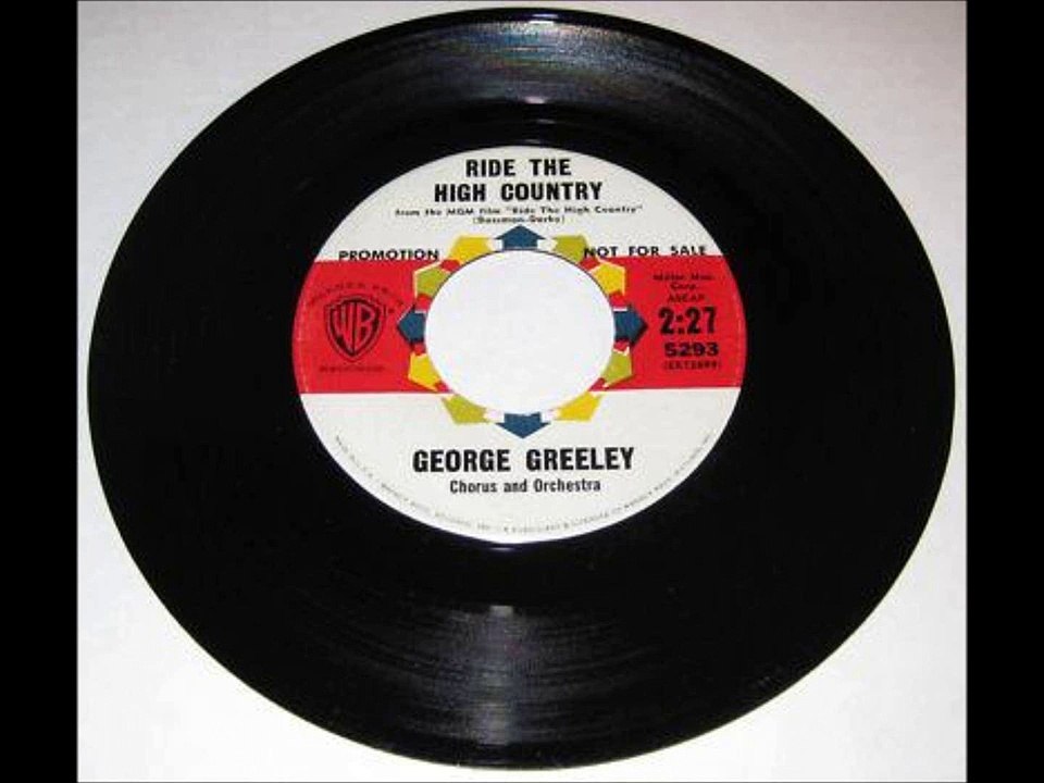 George Greeley - Ride The High Country