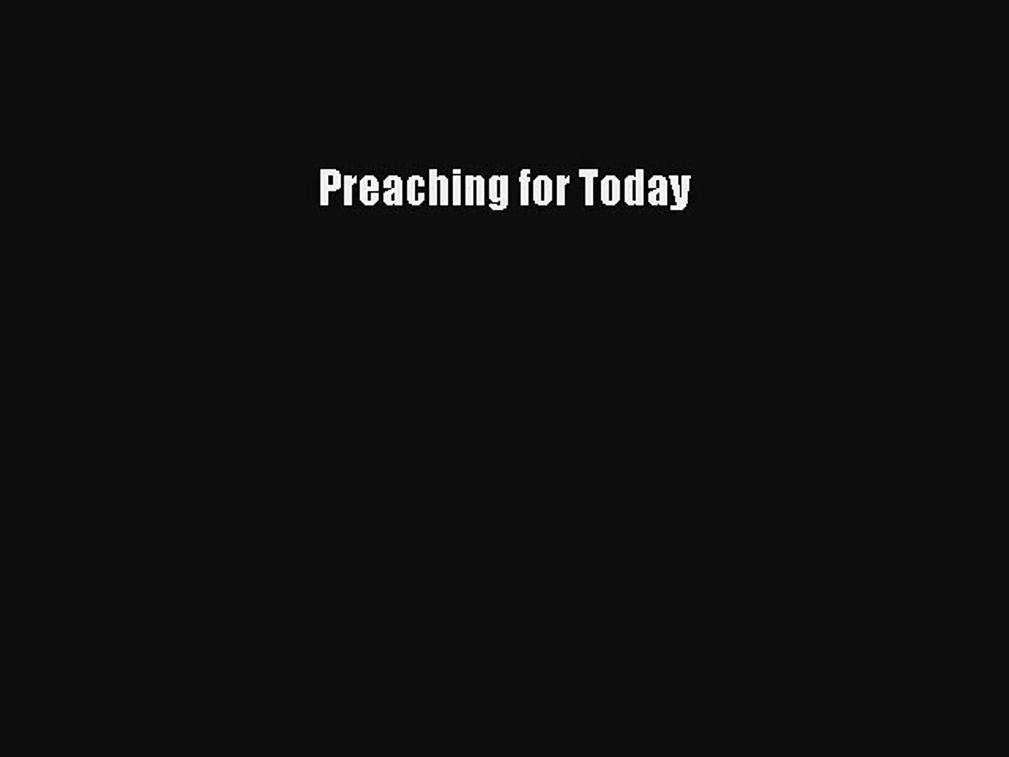 Read Preaching for Today Ebook Free