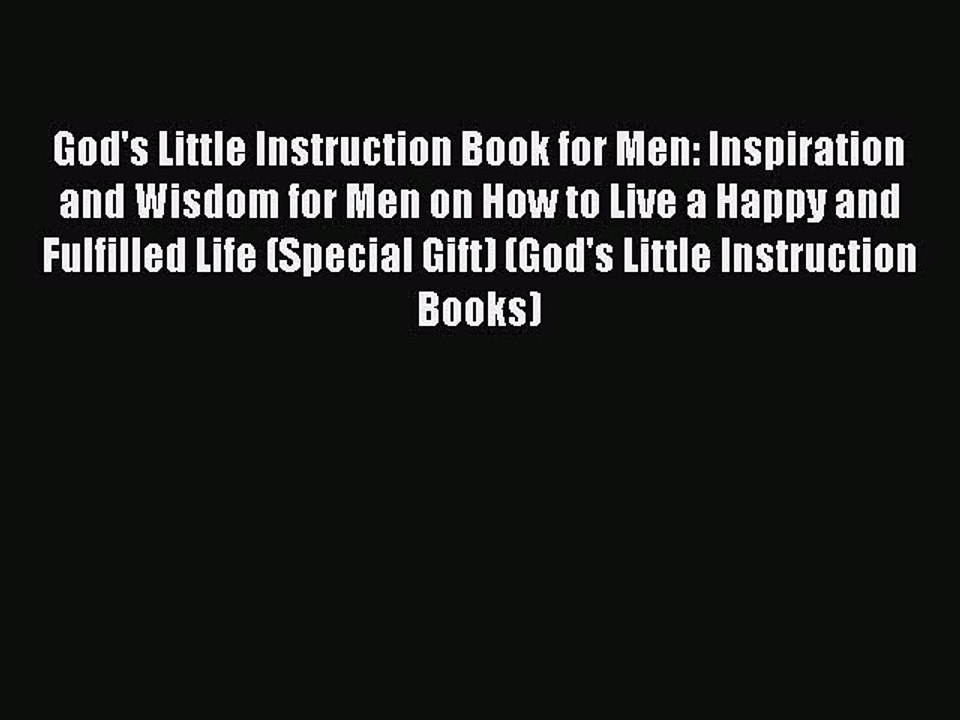 Download God's Little Instruction Book for Men: Inspiration and Wisdom for Men on How to Live