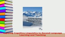 PDF  Applying Cognitive Linguistics to Second Language Learning and Teaching Read Online
