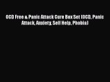 PDF OCD Free & Panic Attack Cure Box Set (OCD Panic Attack Anxiety Self Help Phobia) Free Books