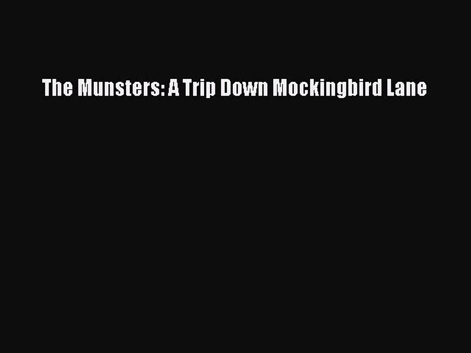 Read The Munsters: A Trip Down Mockingbird Lane Ebook Free