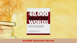 Download  40000 Selected Words Read Online