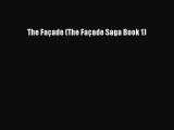 Read The Façade (The Façade Saga Book 1) Ebook Free