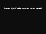Read Dawn's Light (The Restoration Series Book 4) Ebook Free