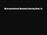 PDF Musculoskeletal Anatomy Coloring Book 2e Free Books