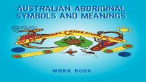 Download Australian Aboriginal Symbols and Meanings  My Aboriginal Generation Is Cool