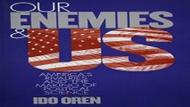 Read Our Enemies and US  America s Rivalries and the Making of Political Science Ebook pdf download