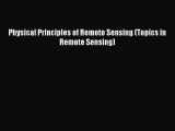 Read ‪Physical Principles of Remote Sensing (Topics in Remote Sensing)‬ Ebook Free