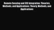 Read ‪Remote Sensing and GIS Integration: Theories Methods and Applications: Theory Methods