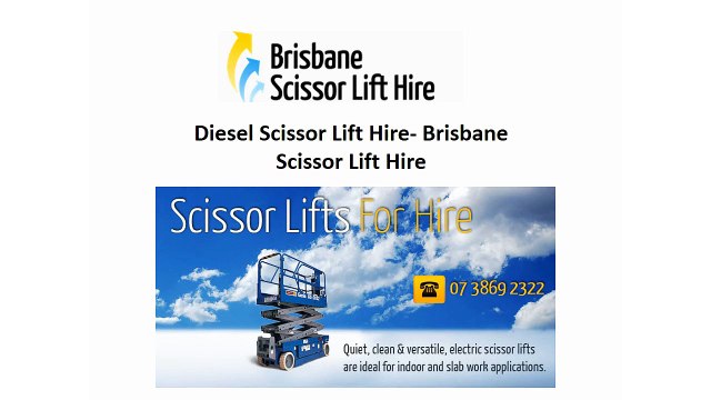 Diesel Scissor Lift Hire- Brisbane Scissor Lift Hire