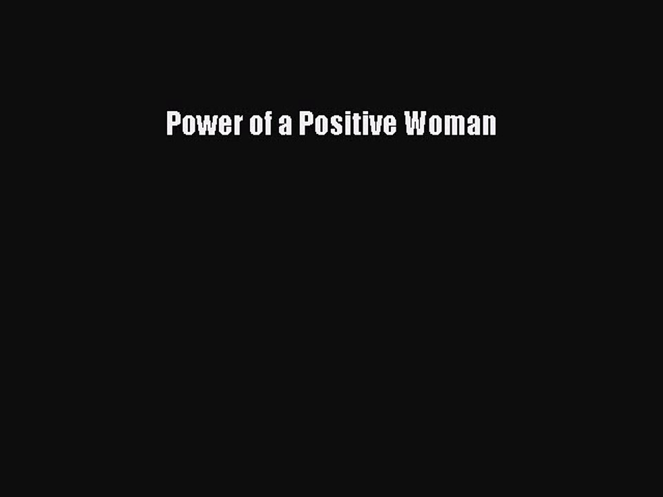 Download Power of a Positive Woman Ebook Free