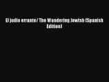 Read El judio errante/ The Wandering Jewish (Spanish Edition) PDF Online