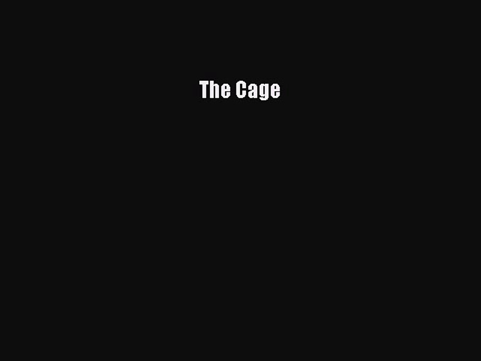 Read The Cage Ebook Free