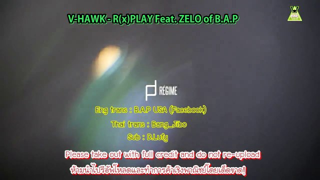 [REUP] ซับไทย V-HAWK - R(x) PLAY Feat. ZELO of B.A.P