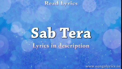 Sab Tera (Baaghi) - Full song with lyrics - Armaan Malik, Shraddha Kapoor
