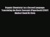 Download Organic Chemistry I as a Second Language: Translating the Basic Concepts [Paperback]